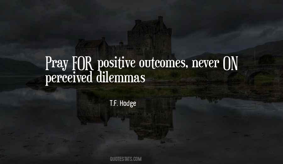 Quotes About Dilemmas #993984