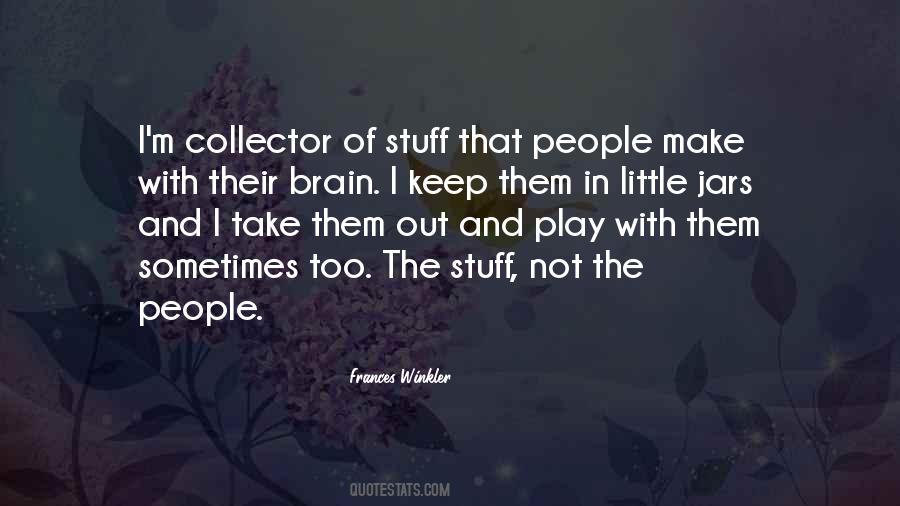 Quotes About Art Collectors #1405510