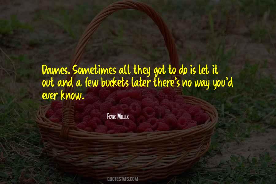 Quotes About Buckets #109939