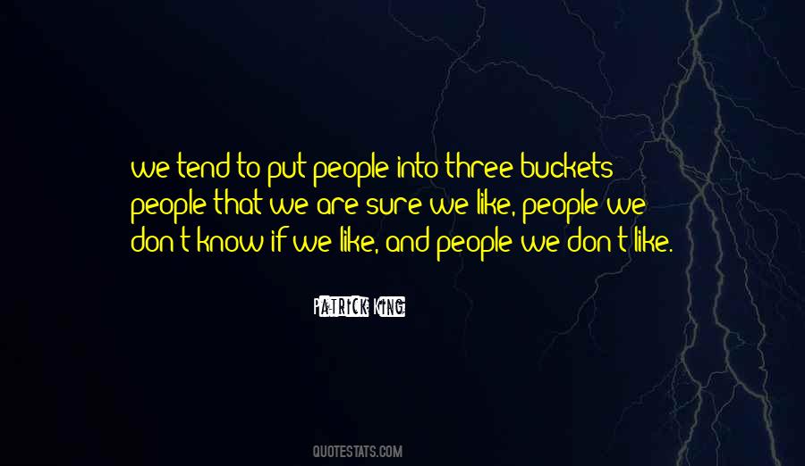 Quotes About Buckets #373321