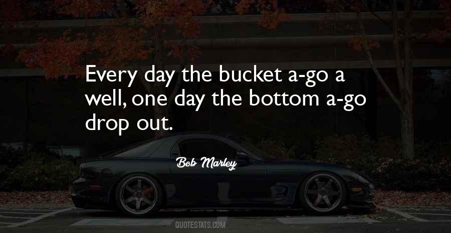 Quotes About Buckets #929314