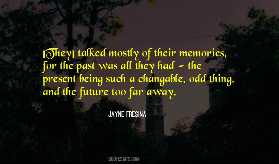Quotes About The Past Memories #384168