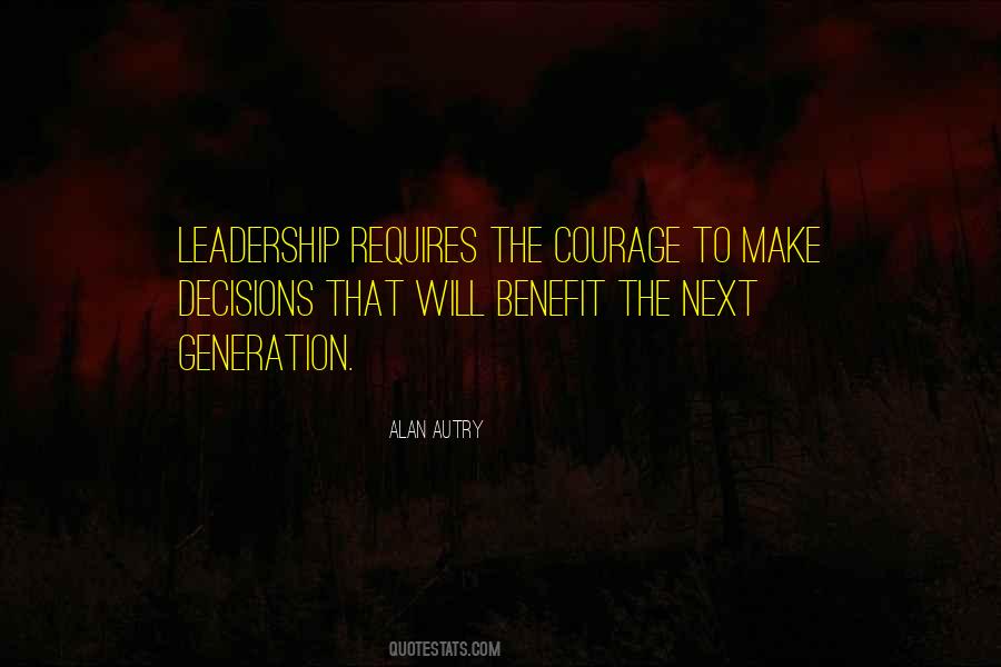 Quotes About Leadership Courage #810007