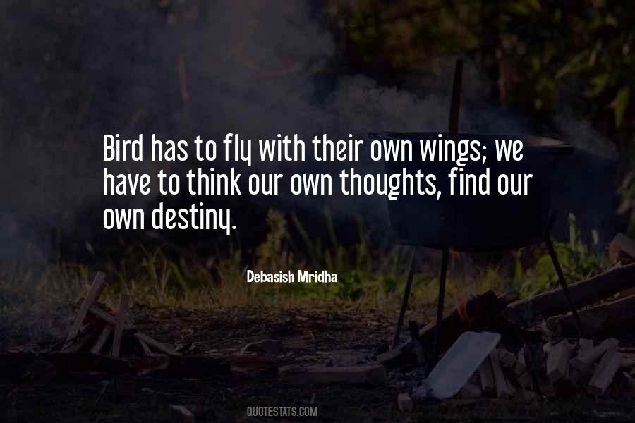 Quotes About Our Own Destiny #1821629