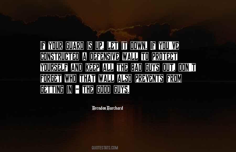 Quotes About Keep Your Guard Up #1510980