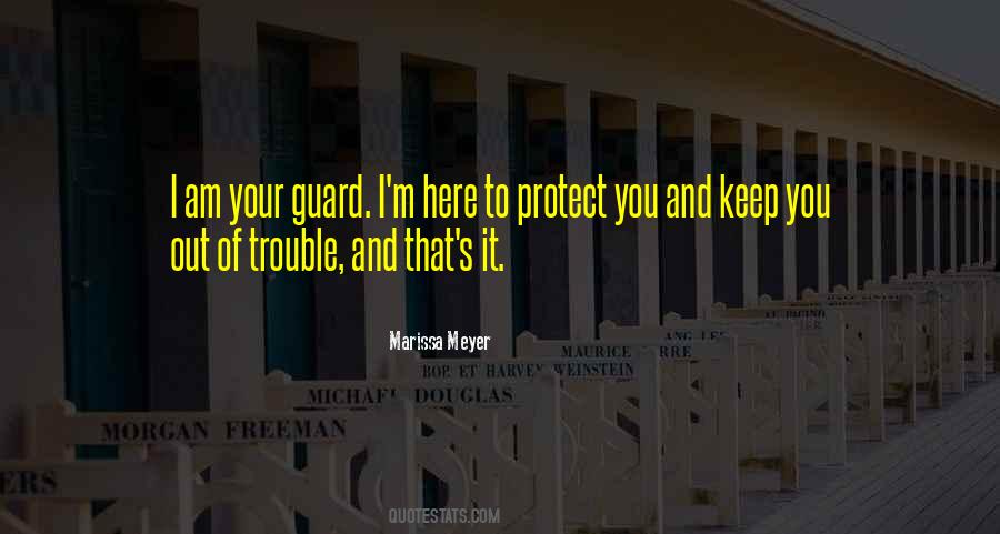 Quotes About Keep Your Guard Up #157609