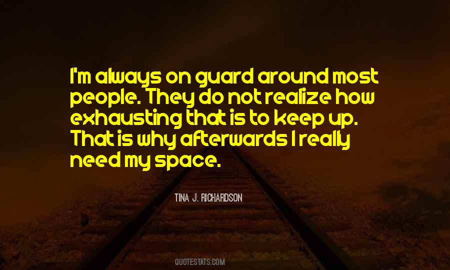 Quotes About Keep Your Guard Up #186009