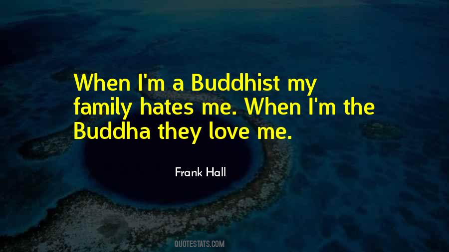Quotes About I Hate My Family #1358234