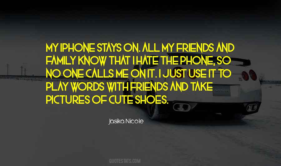 Quotes About I Hate My Family #1670518