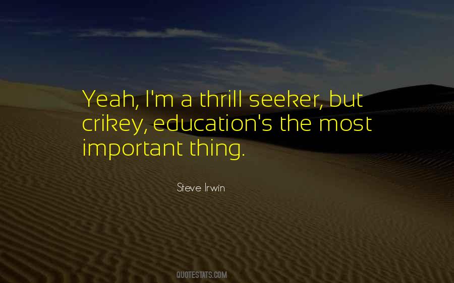 A Thrill Seeker Quotes #1178611
