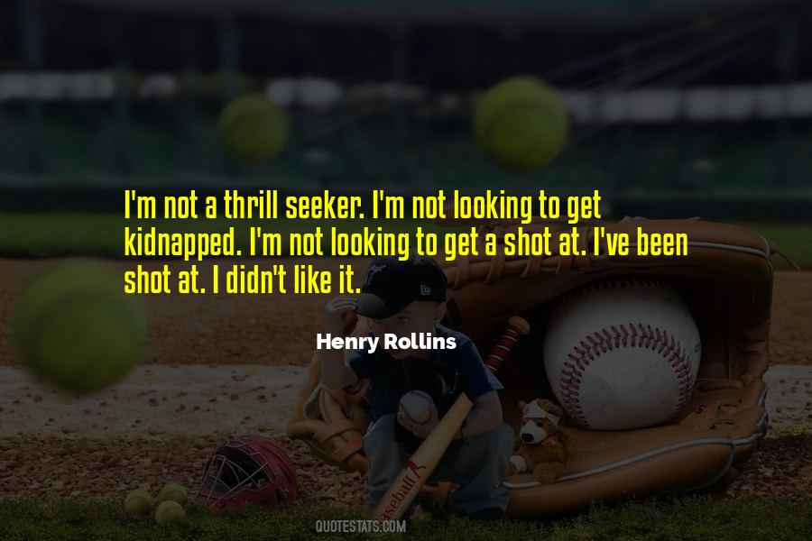 A Thrill Seeker Quotes #787977