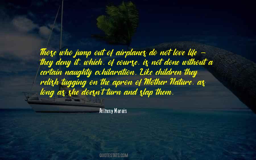 A Thrill Seeker Quotes #840339