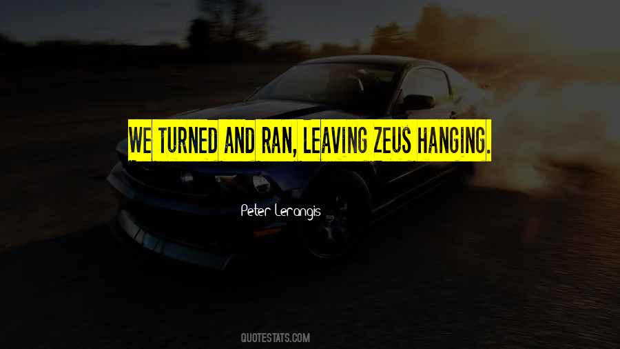 Quotes About Leaving You Hanging #695303