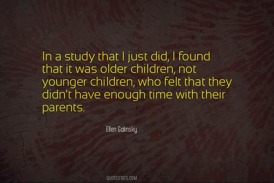 Quotes About Time With Parents #791976