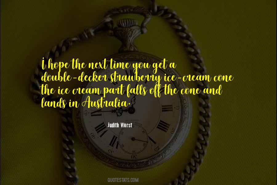Quotes About Strawberry Ice Cream #1429847