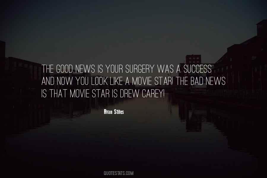 Quotes About Good News And Bad News #102397