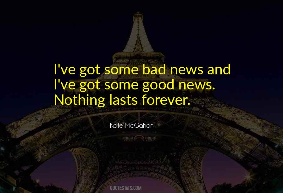 Quotes About Good News And Bad News #882528