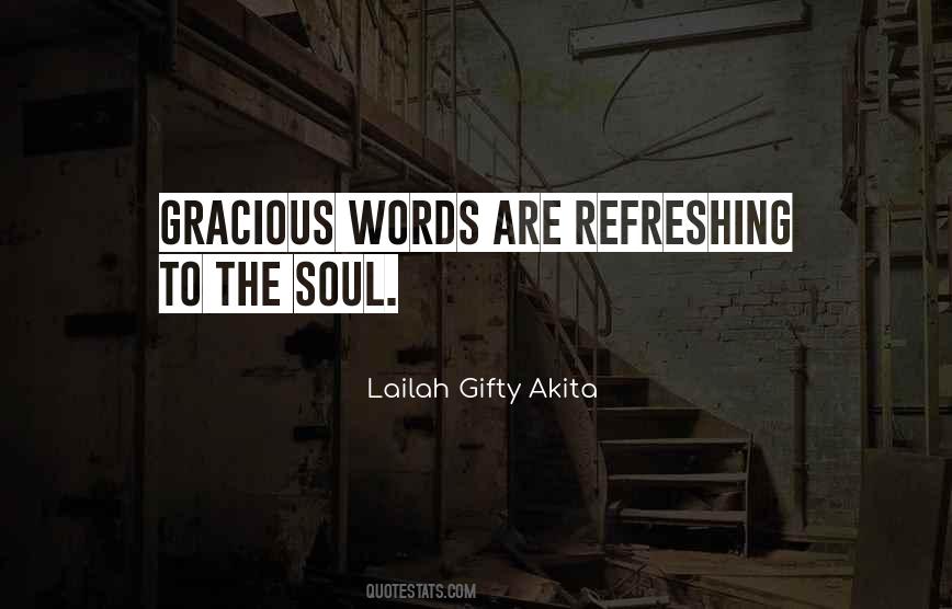 Quotes About Refreshing The Soul #1266447