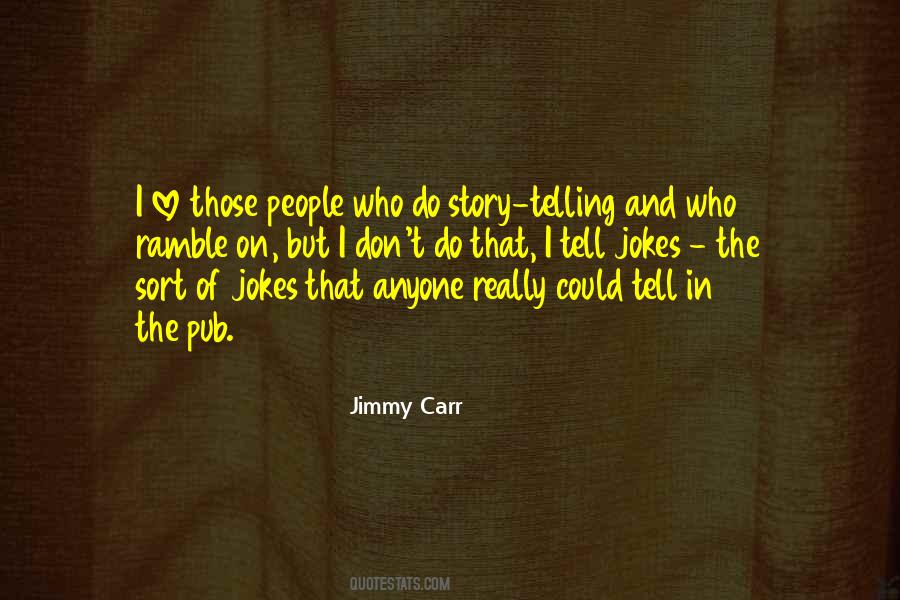 Quotes About Telling Jokes #1131430