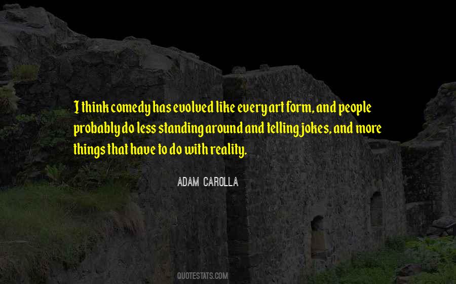 Quotes About Telling Jokes #578754