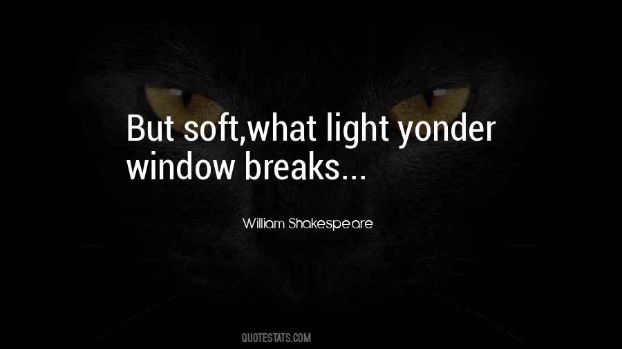 Quotes About Soft Light #1521631