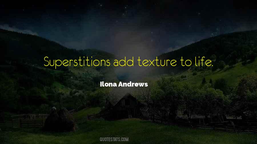 Quotes About Texture #1251123