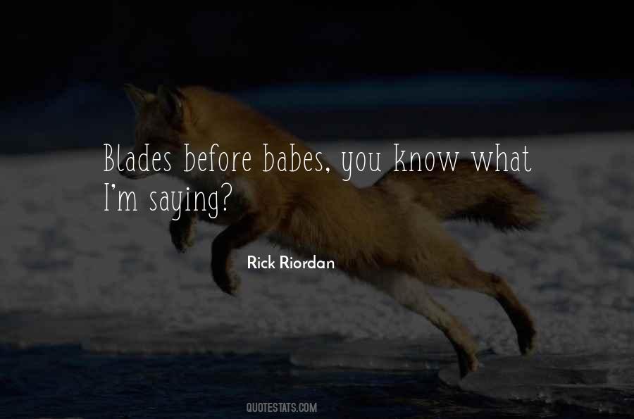 Quotes About Blades #1826794