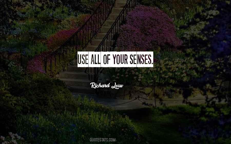 Your Senses Quotes #1348992