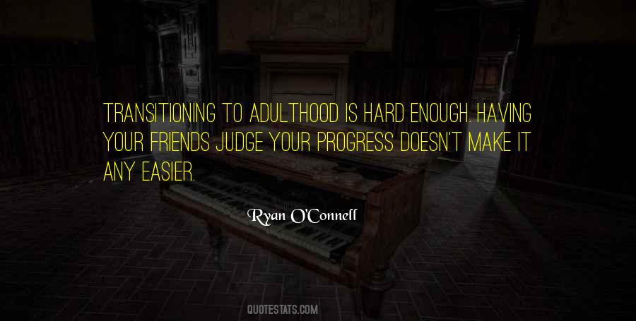 Quotes About Transitioning Into Adulthood #1091987