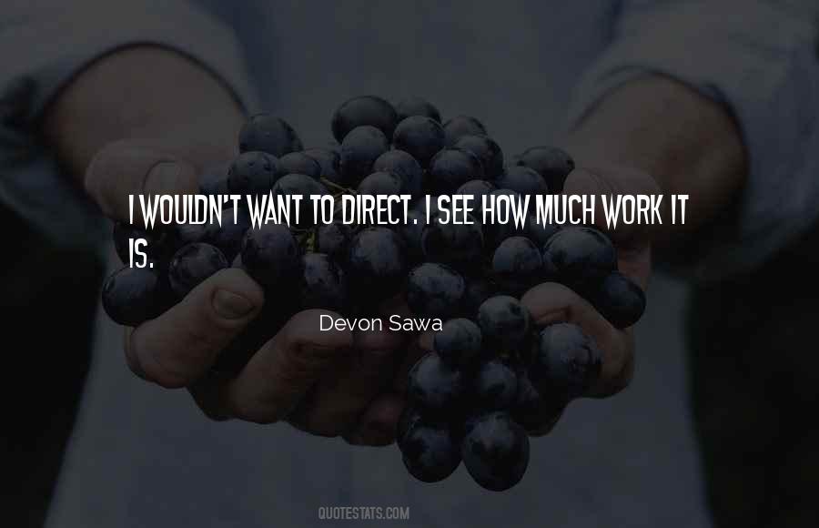 Quotes About Much Work #1761034