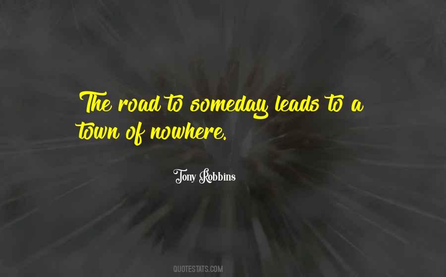 Quotes About Road To Nowhere #985168