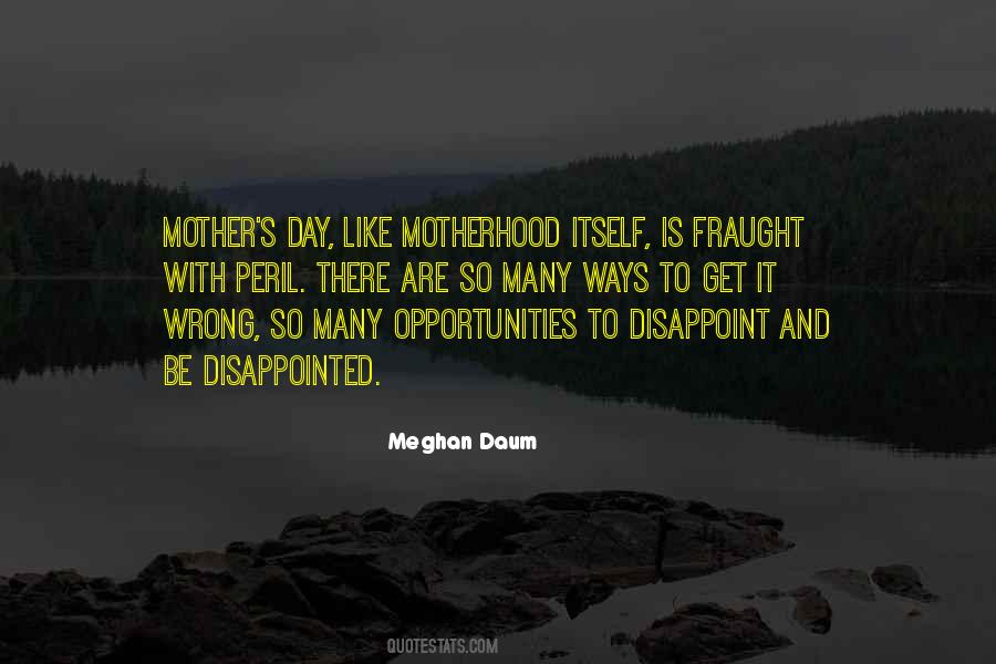 Quotes About Mother S Day #1496522