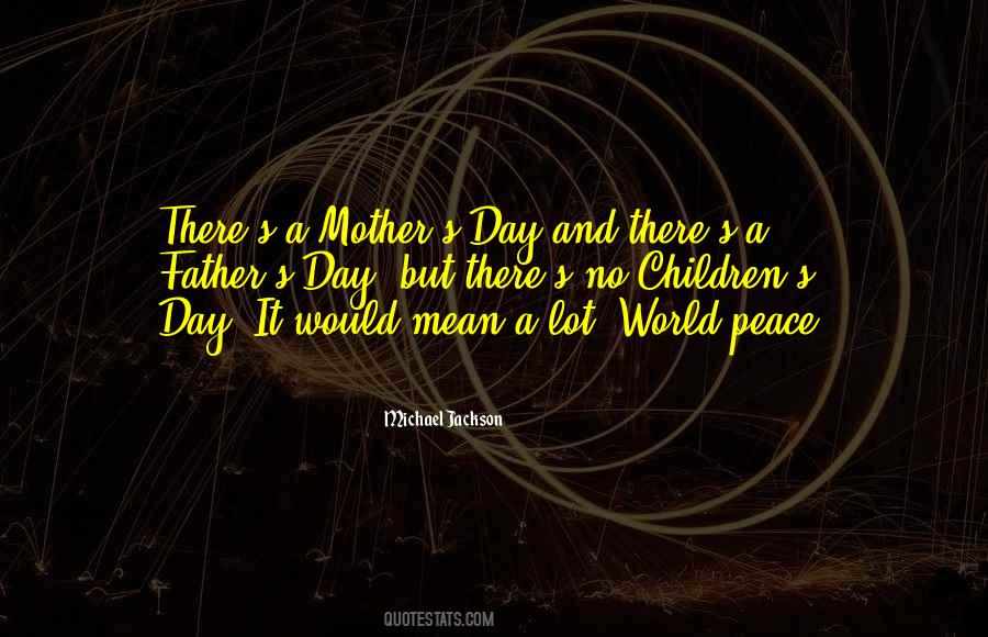 Quotes About Mother S Day #506636