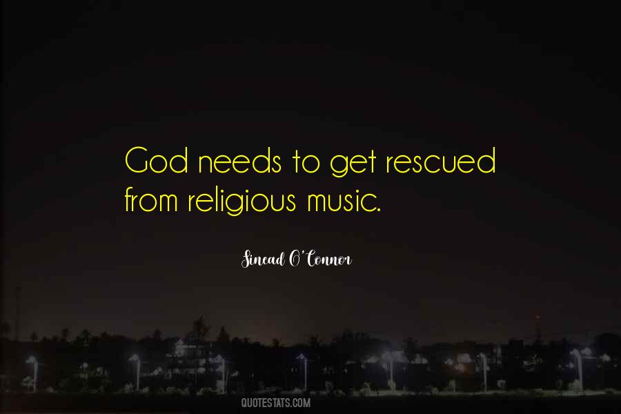 Sinead O Quotes #1305681