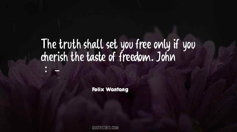 Taste Of Freedom Quotes #487121