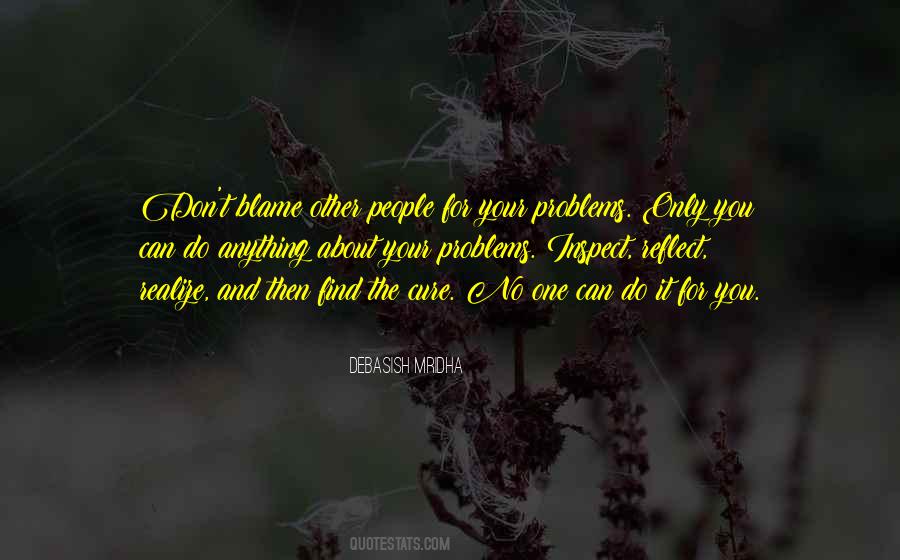 Quotes About Other People's Problems #788418