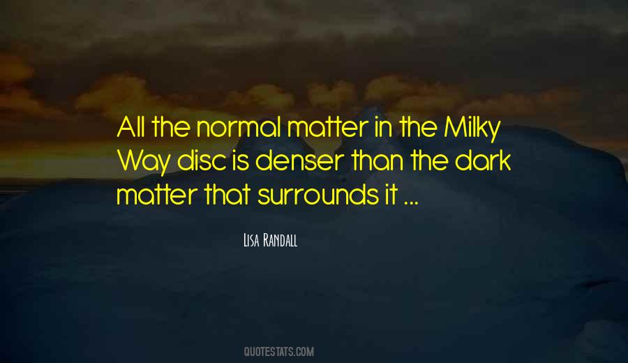 Quotes About Milky Way #1399856