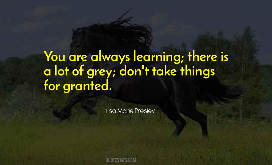 Quotes About Always Learning #1479369