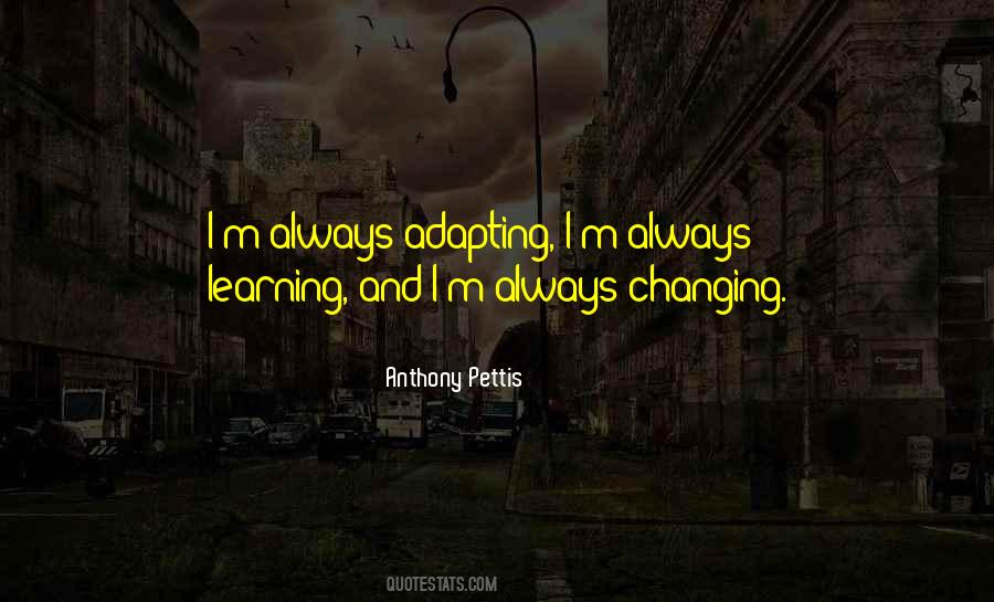 Quotes About Always Learning #1668303