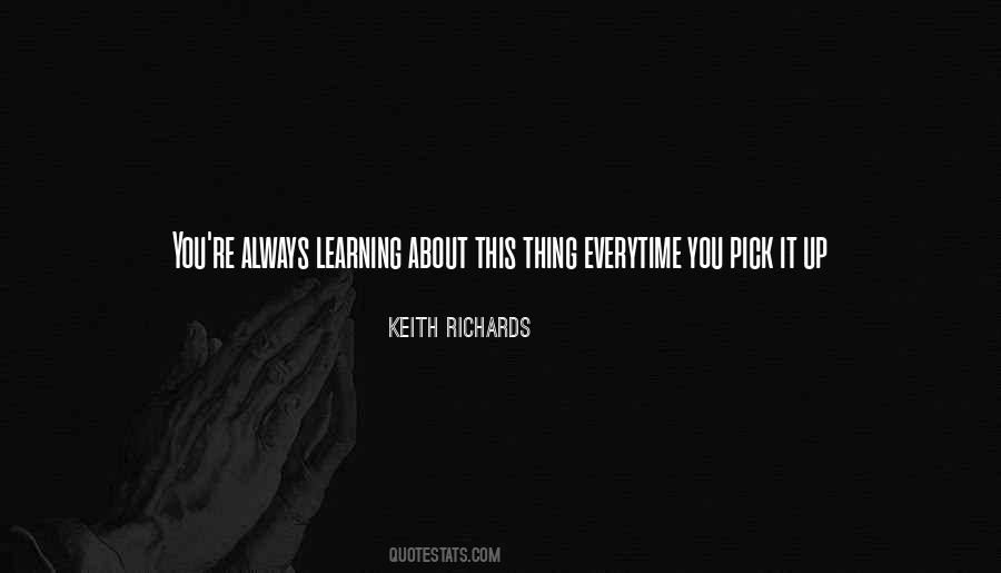 Quotes About Always Learning #1827248