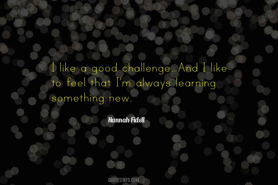 Quotes About Always Learning #365643