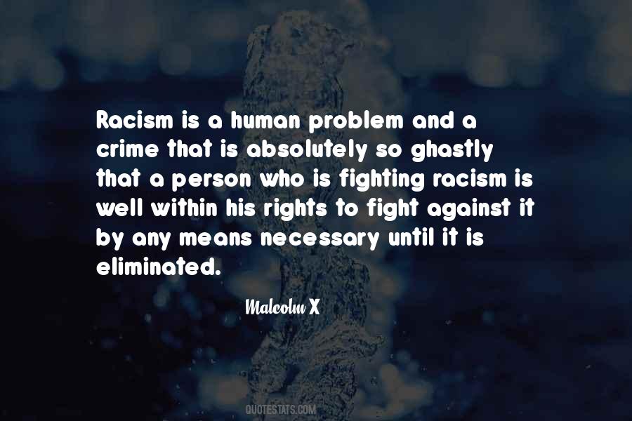 Quotes About Fighting Against Racism #1506443