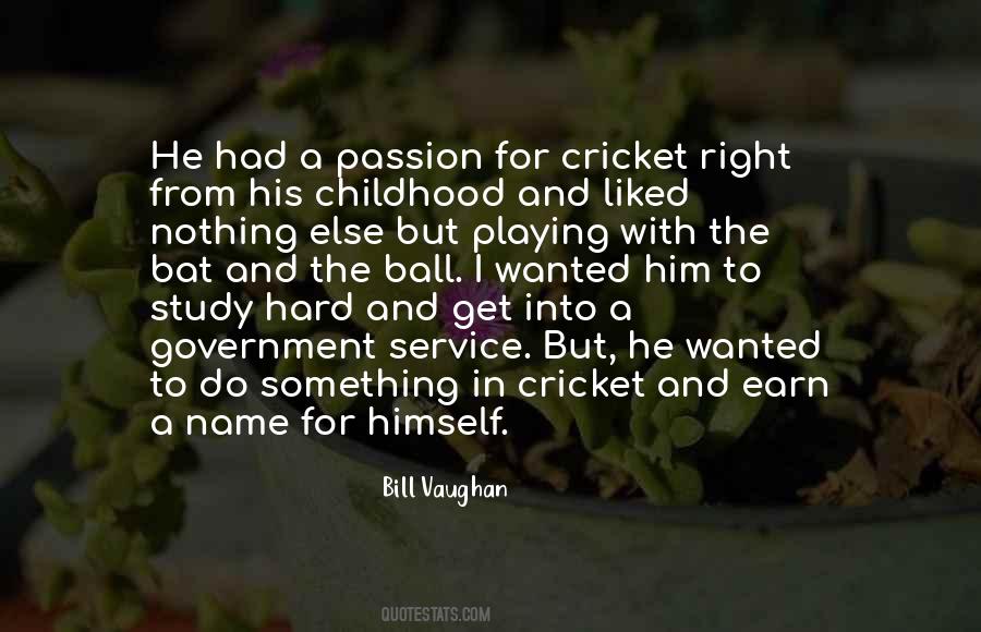 Playing Cricket Quotes #10315