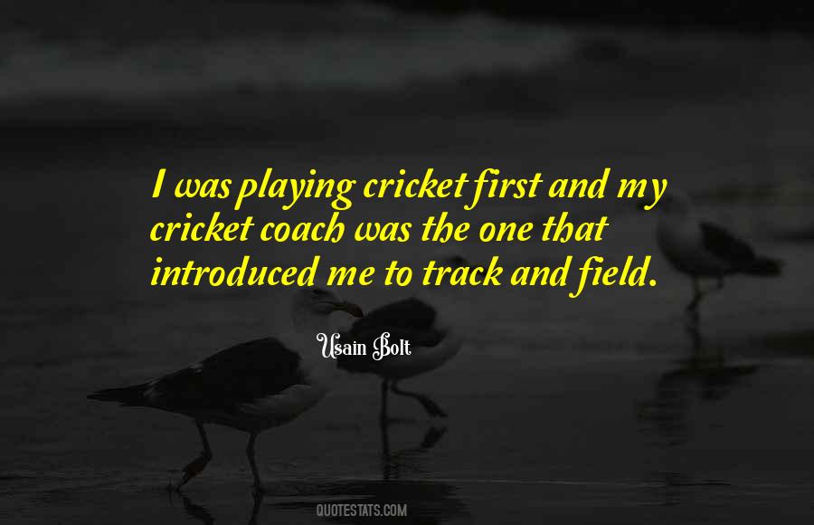 Playing Cricket Quotes #1082918