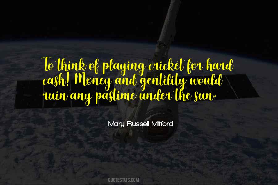 Playing Cricket Quotes #179970