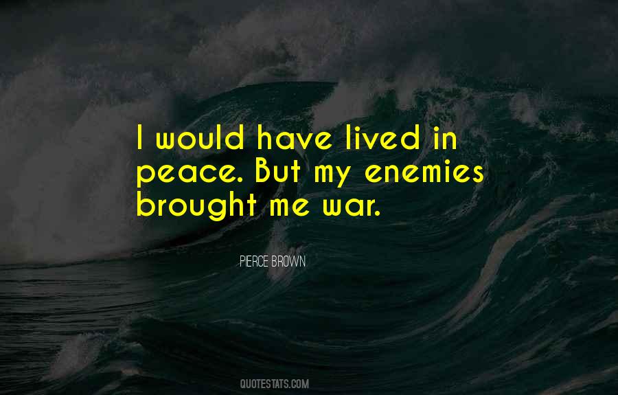 Quotes About War Peace #24163