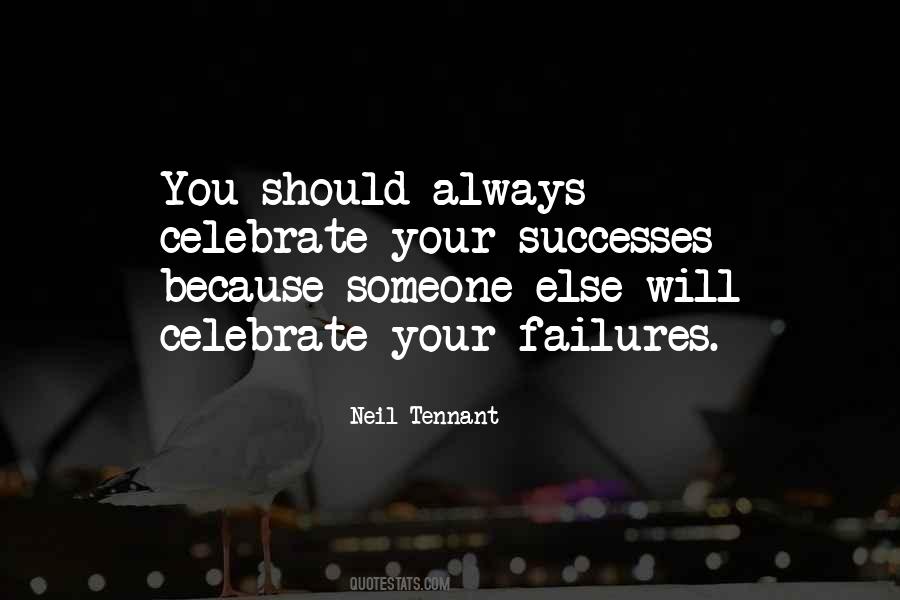 Celebrate Your Successes Quotes #803402