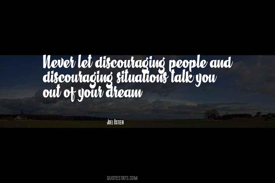 Quotes About Discouraging #1079488