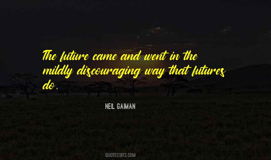 Quotes About Discouraging #1207061