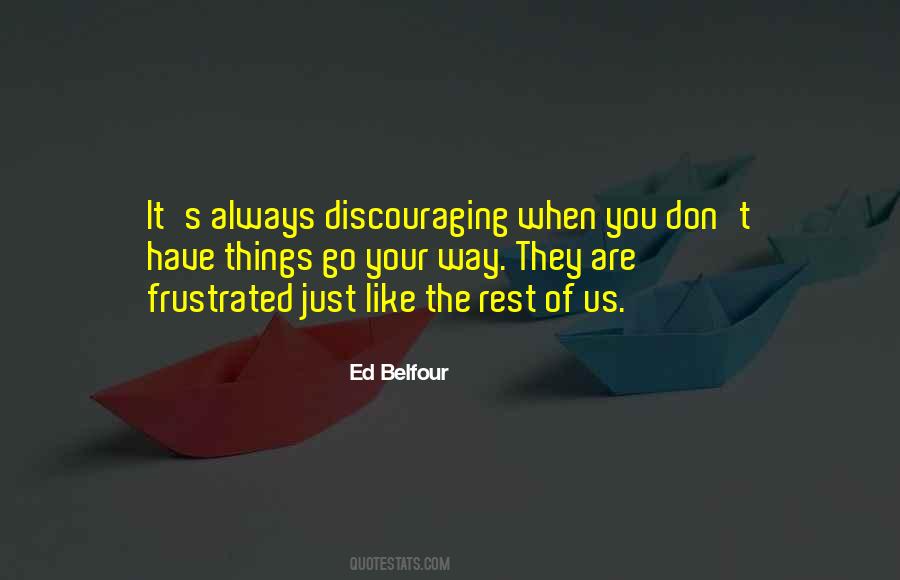 Quotes About Discouraging #993101